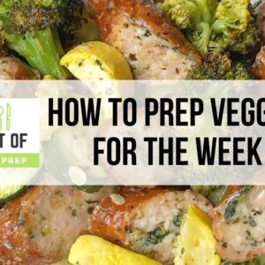 how to prep veggies for the week featured image